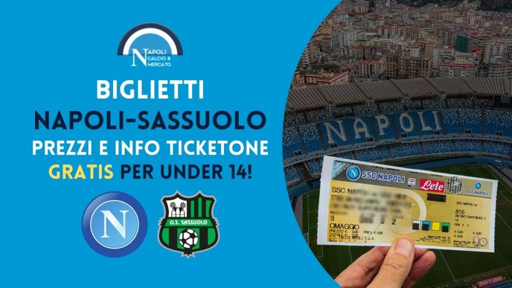 napoli sassuolo biglietti prezzi su ticketone gratis per minori 14 anni