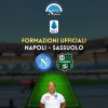 napoli sassuolo formazioni ufficiali ecco i titolari spalletti dionisi formazione ufficiale napoli-sassuolo serie a