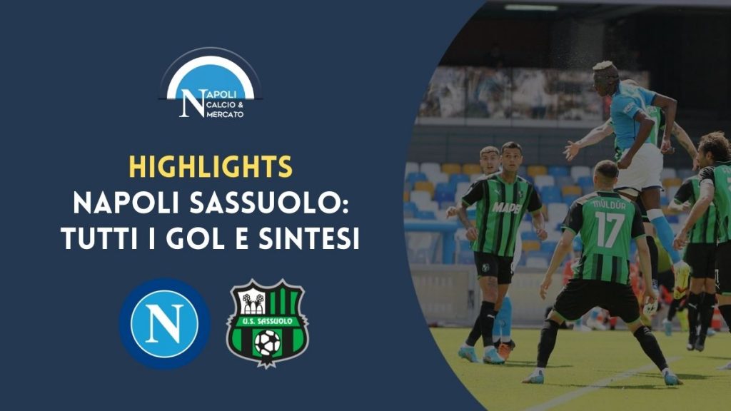 napoli sassuolo highlights gol sintesi video
