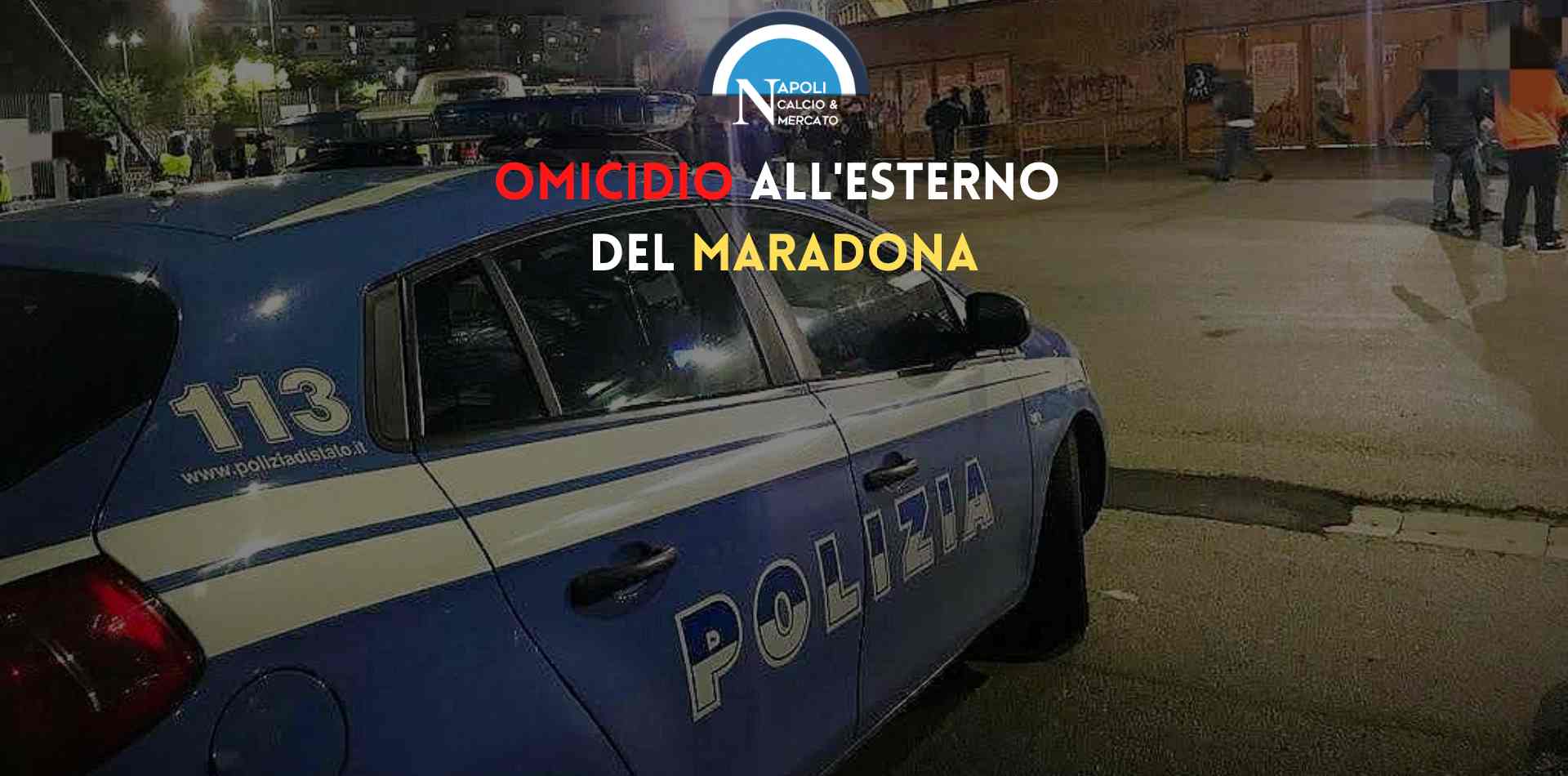 omicidio napoli stadio maradona enrico marmoreo pasqua ucciso colpi pistola polizia fuorigrotta