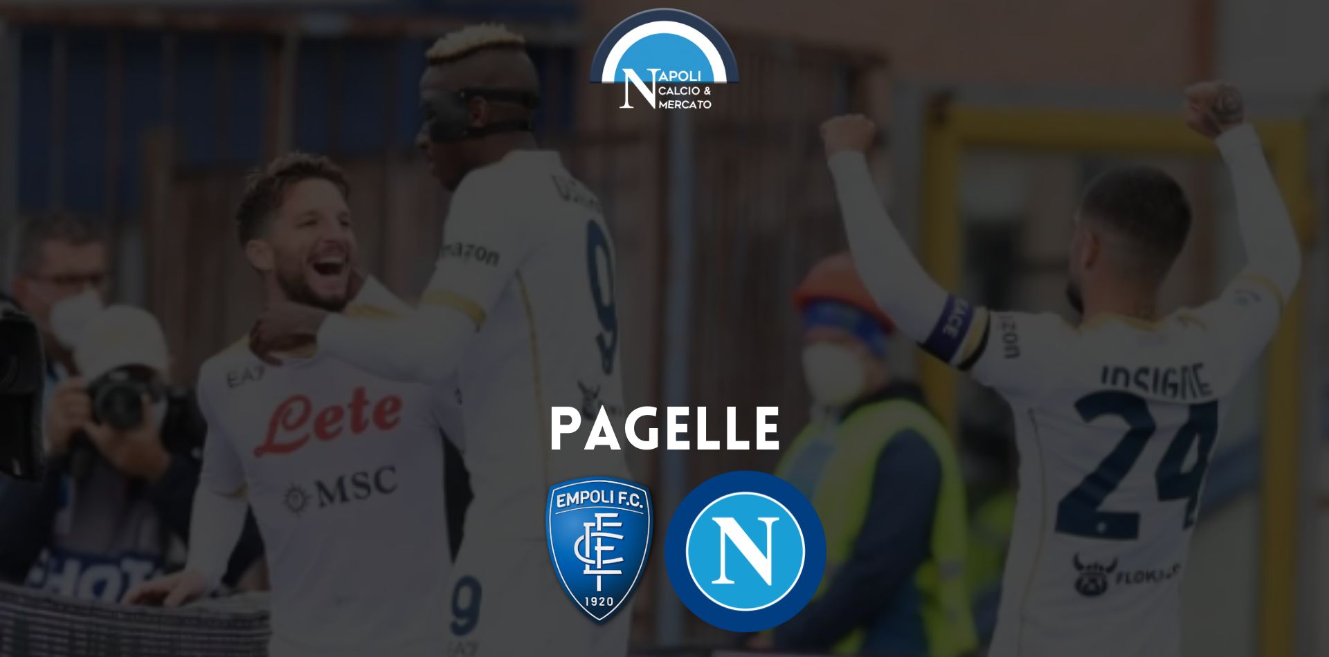 pagelle empoli napoli voti napoli pagelle empoli-napoli serie a commenti