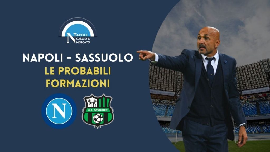 probabile formazione napoli sassuolo spalletti dionisi le scelte