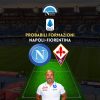 napoli fiorentina probabili formazioni serie a