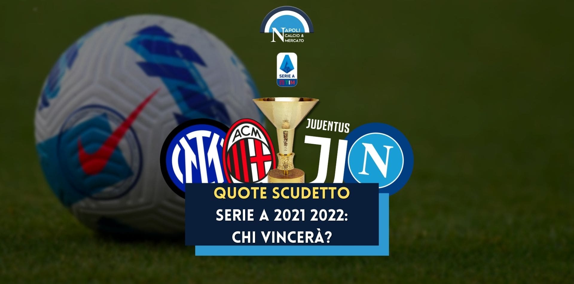 quote vincente scudetto serie a 2021 2022 milan napoli inter juve