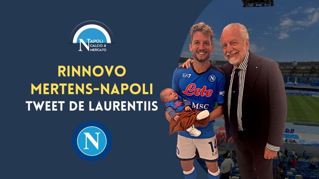 rinnovo mertens napoli tweet de laurentiis