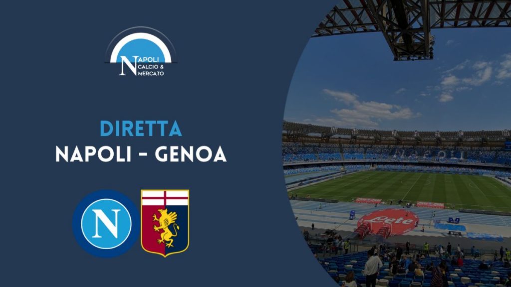 diretta napoli genoa serie a live testuale cronaca tabellino risultato napoli-genoa