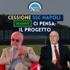 elliot acquisto ssc napoli ipotesi cessione de laurentiis ecco il progetto e la possibile offerta