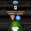 torino napoli formazioni ufficiali ecco i titolari spalletti juric formazione ufficiale torino-napoli serie a