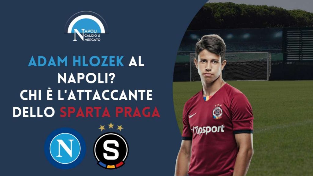 hlozek napoli calciomercato sparta praga papà interesse giuntoli