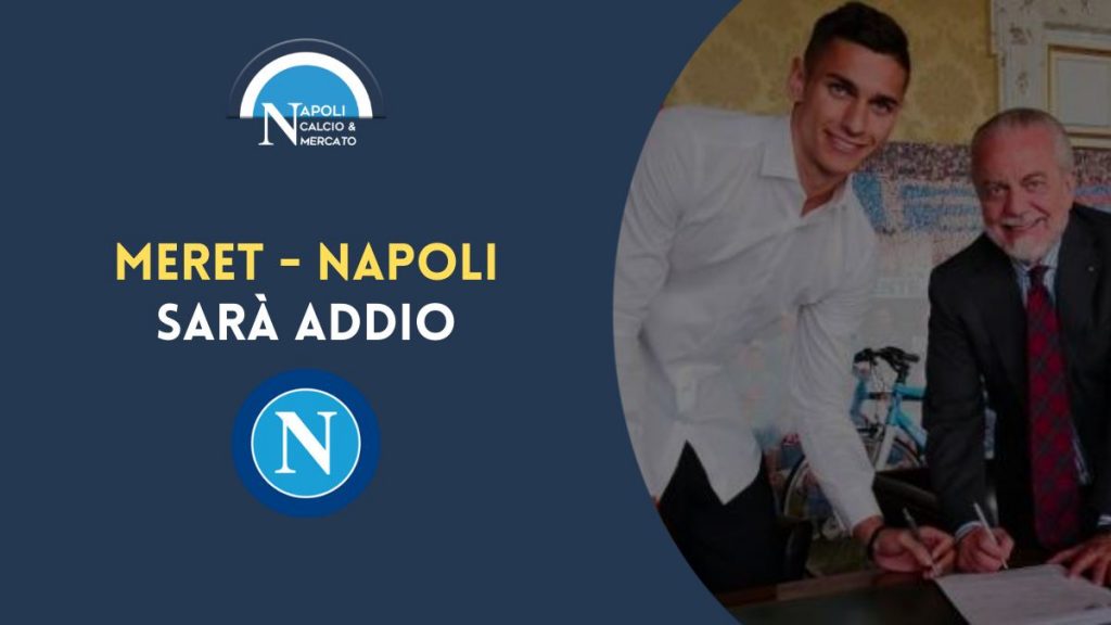 meret napoli calciomercato ultime notizie