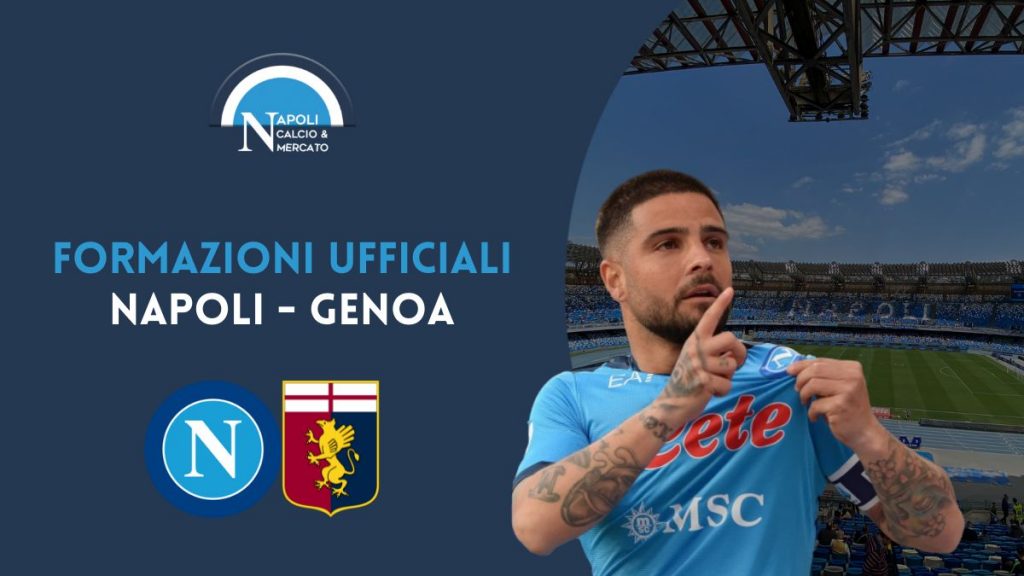 napoli genoa formazioni ufficiali ecco i titolari spalletti blessin formazione ufficiale napoli-genoa serie a