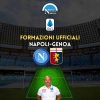 napoli genoa formazioni ufficiali ecco i titolari spalletti blessin formazione ufficiale napoli-genoa serie a