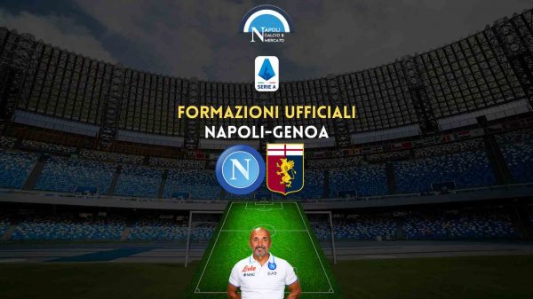 napoli genoa formazioni ufficiali ecco i titolari spalletti blessin formazione ufficiale napoli-genoa serie a