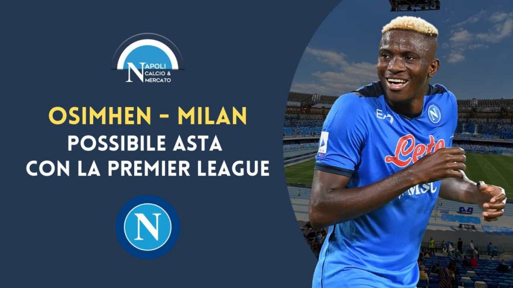 osimhen milan napoli calciomercato