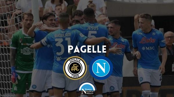 pagelle spezia napoli voti commenti serie a