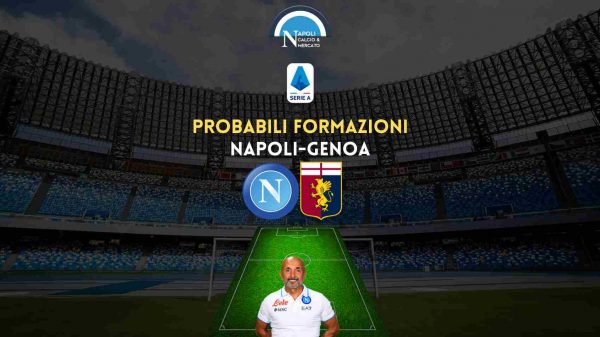 probabili formazioni napoli genoa serie a ultime formazione