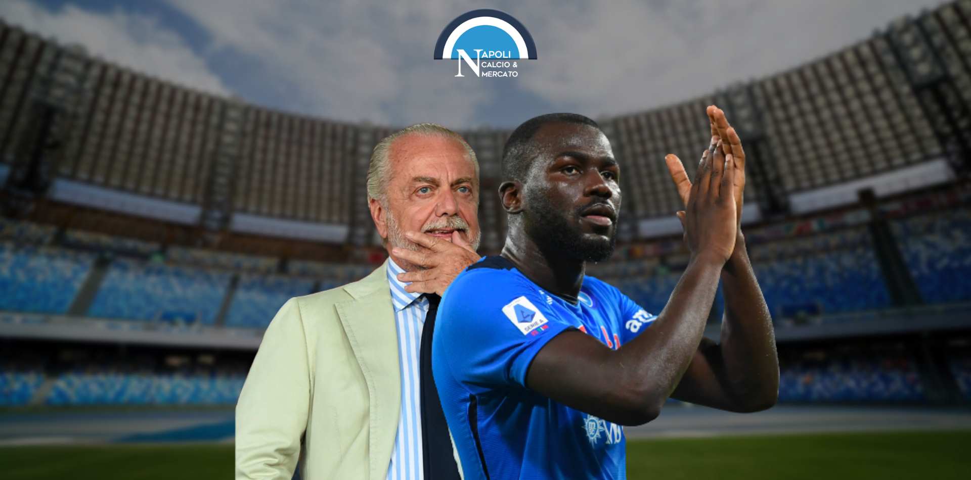 koulibaly napoli rinnovo de laurentiis ultime calciomercato