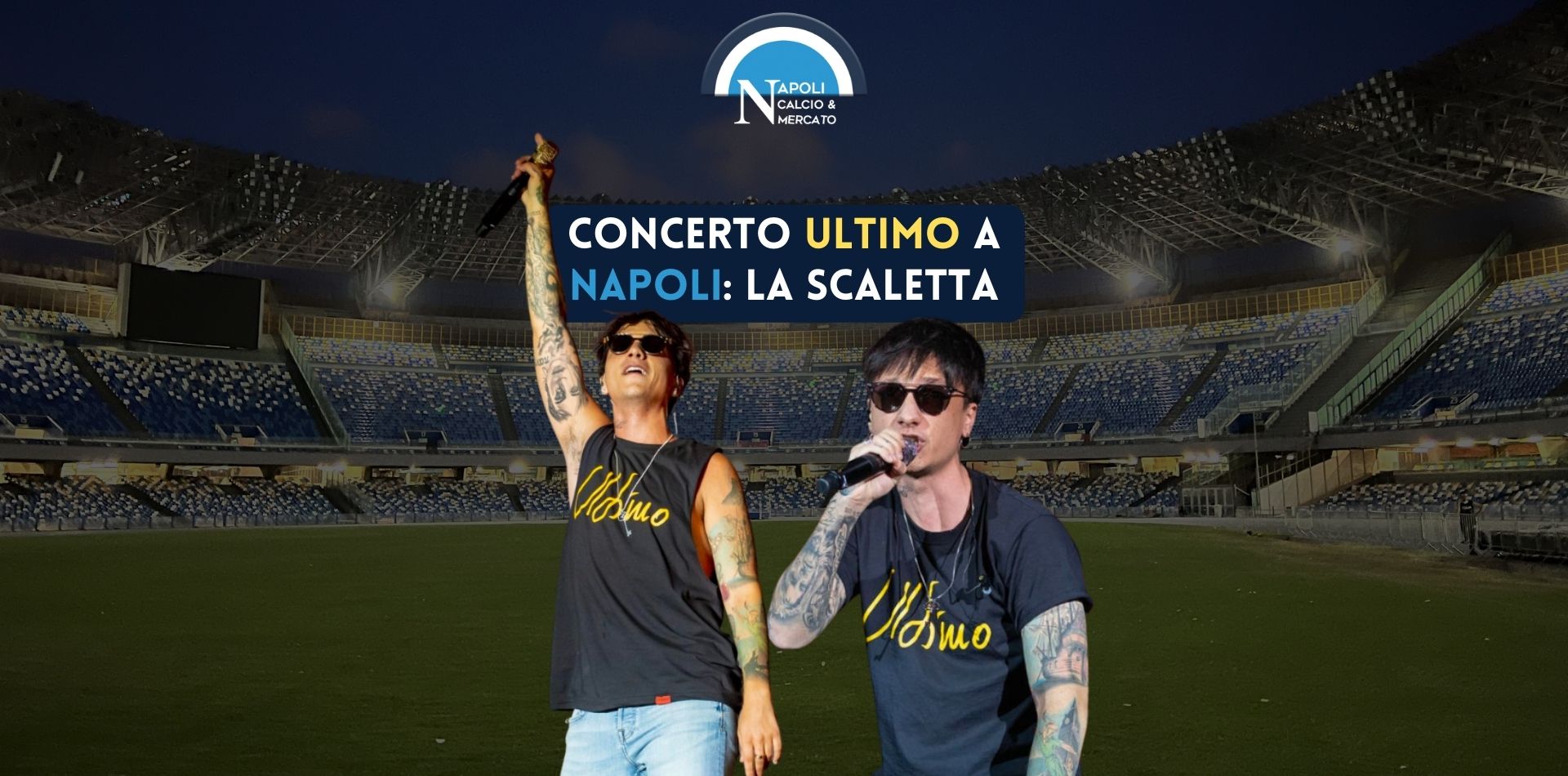 scaletta ultimo 2022 concerto a napoli allo stadio maradona canzoni