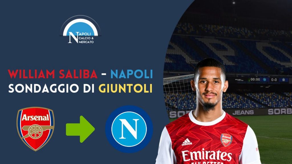 william saliba napoli calciomercato sondaggio giuntoli arsenal