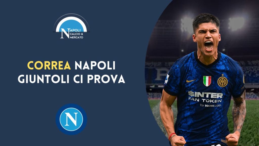 correa napoli calciomercato ultimissime