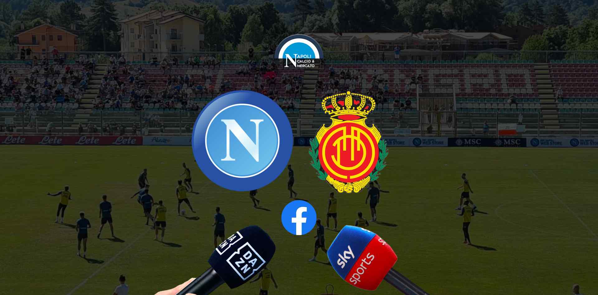 dove vedere napoli maiorca gratis live streaming facebook diretta video