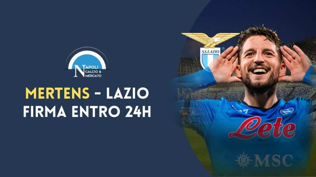 mertens lazio napoli calciomercato