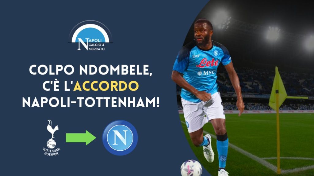 accordo napoli tottenham per ndombele