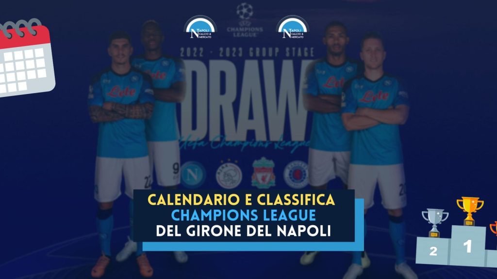 Calendario Napoli Champions League: prossimo turno e classifica