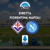 diretta fiorentina napoli sintesi cronaca risultato tabellino serie a live testuale