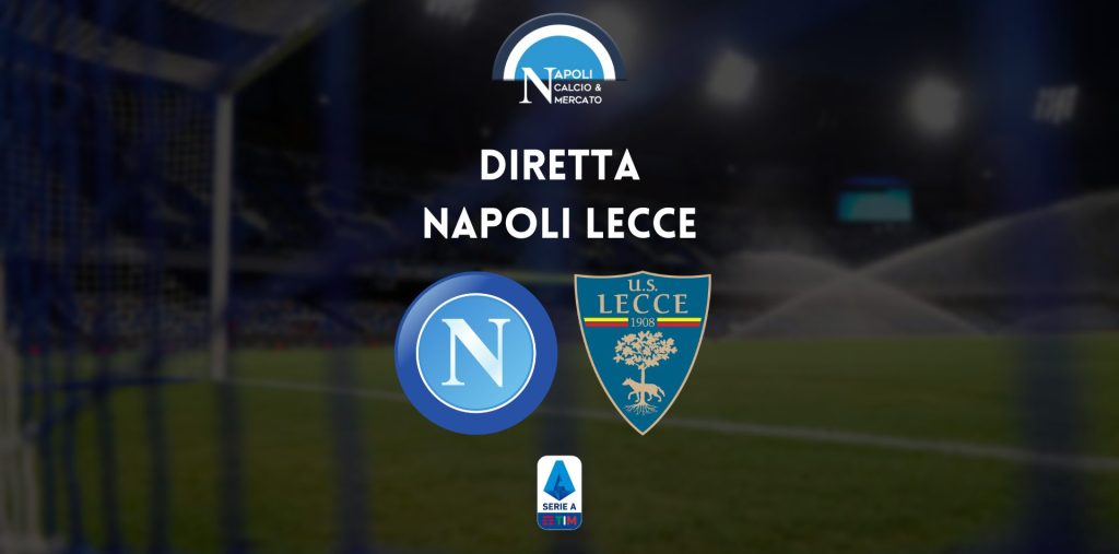 diretta napoli lecce sintesi cronaca risultato tabellino serie a live testuale