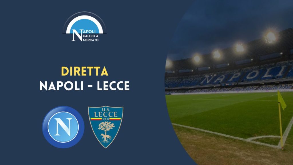 diretta napoli lecce sintesi cronaca risultato tabellino serie a live testuale