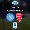 diretta napoli monza sintesi cronaca risultato tabellino serie a live testuale