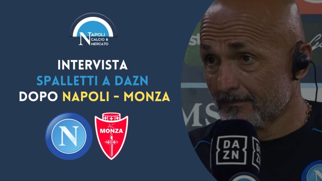 intervista spalletti a dazn napoli monza