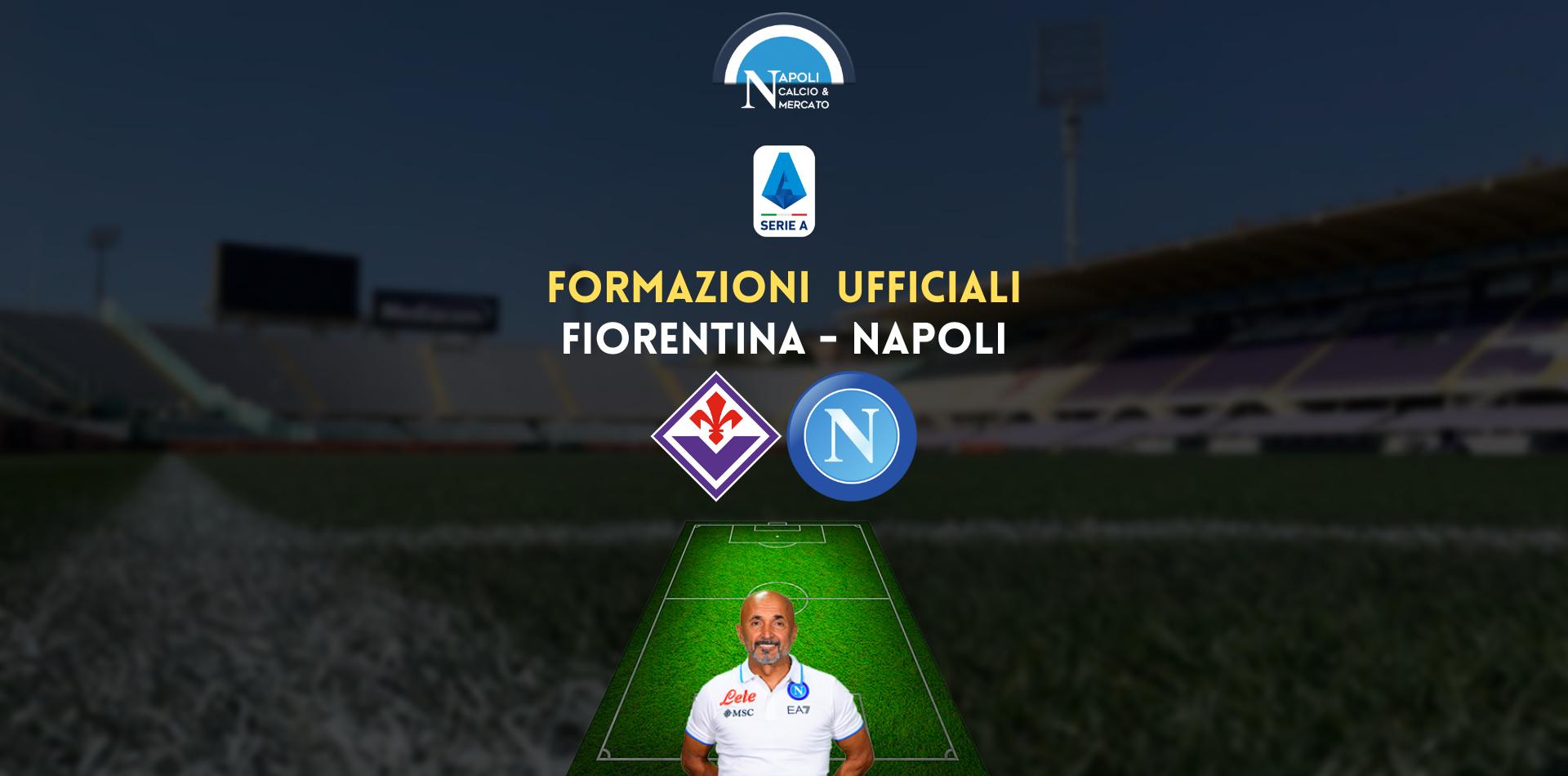 fiorentina napoli formazioni ufficiali titolari spalletti italiano formazione ufficiale fiorentina napoli
