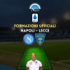 napoli lecce formazioni ufficiali titolari spalletti baroni kvaratskhelia raspadori