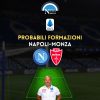 probabili formazioni napoli monza fantacalcio serie a