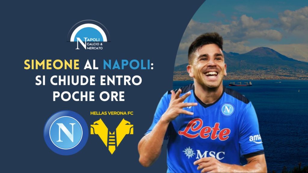 simeone al napoli calciomercato verona affare concluso trattativa