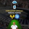 verona napoli formazioni ufficiali ecco i titolari spalletti cioffi formazione ufficiale hellas verona-napoli serie a