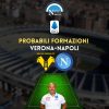 verona napoli probabili formazioni ecco la formazione di spalletti