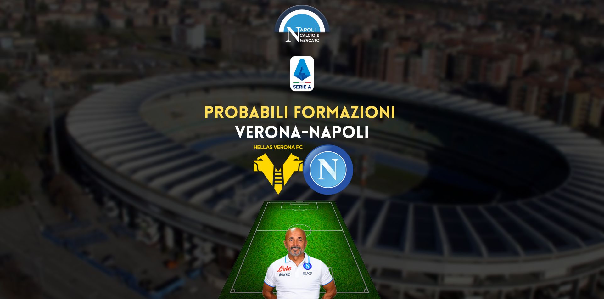 verona napoli probabili formazioni ecco la formazione di spalletti