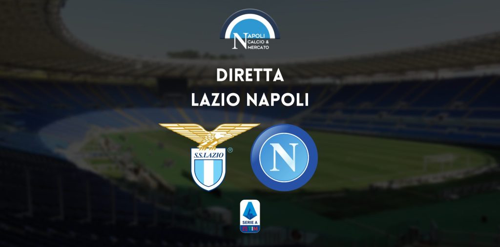 diretta lazio napoli sintesi cronaca risultato tabellino serie a live testuale