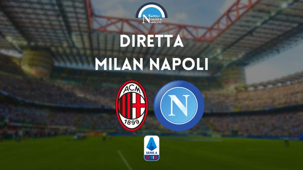 diretta milan napoli sintesi cronaca risultato tabellino serie a live testuale