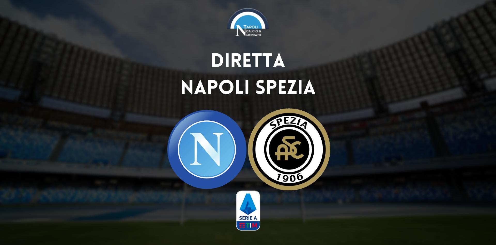 diretta napoli spezia sintesi cronaca risultato tabellino serie a live testuale