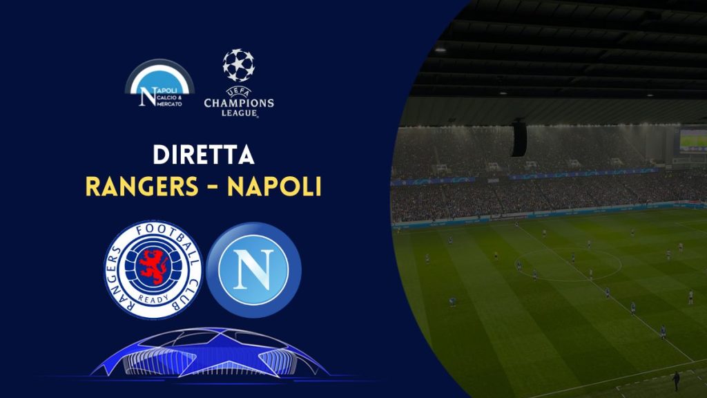 diretta rangers napoli sintesi cronaca risultato tabellino champions league live testuale