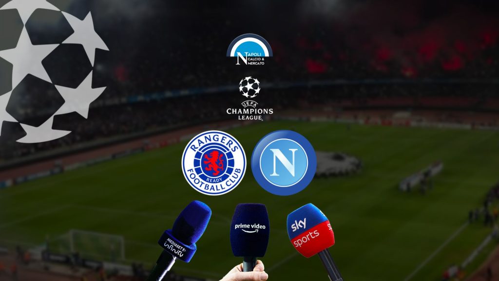 dove vedere glasgow rangers napoli gratis in tv e streaming fra sky prime video amazon e canale 5