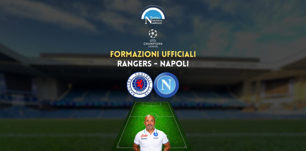 formazioni ufficiali rangers napoli champions league titolari scelte spalletti van Bronckhorst