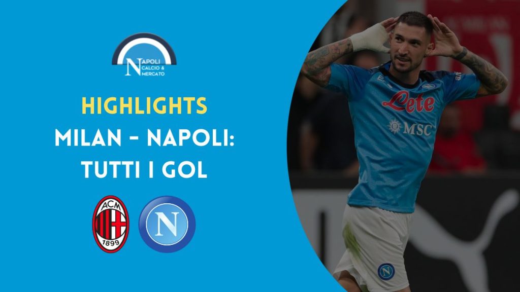 milan napoli highlights 1 2 gol politano giroud simeone video