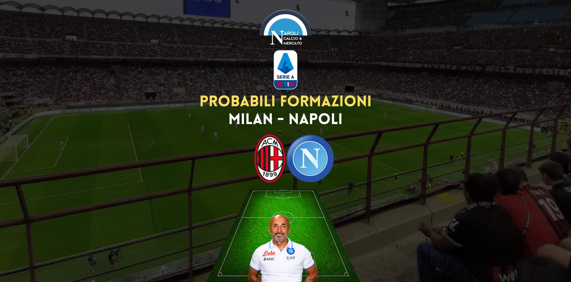 probabili formazioni milan napoli ultimissime serie a