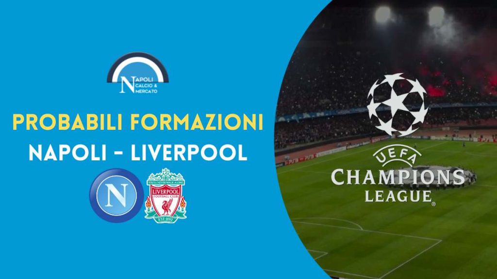 probabili formazioni napoli liverpool champions league