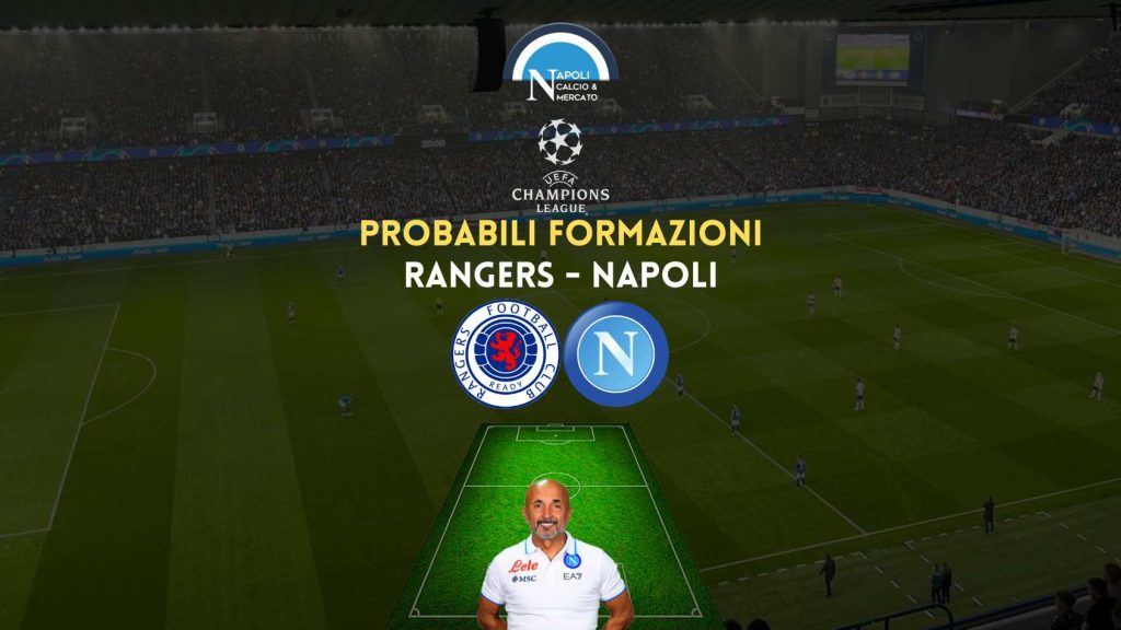 Probabili Formazioni Rangers Napoli: Simeone in vantaggio su Raspadori